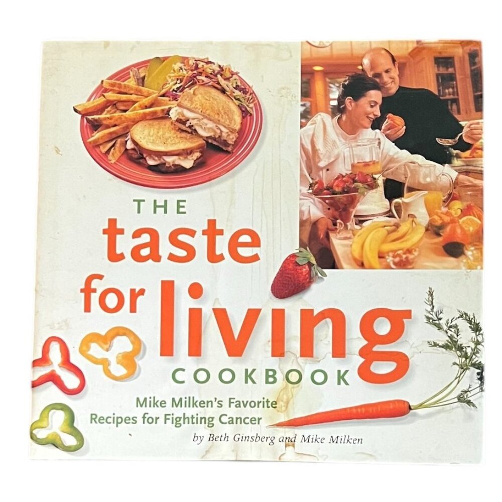 The Taste for Living Cookbook by Beth Ginsberg and Mike Milken, Hardcover
